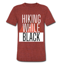 Load image into Gallery viewer, Hiking While Black, Unisex Tri-Blend T-Shirt - heather cranberry