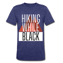 Load image into Gallery viewer, Hiking While Black, Unisex Tri-Blend T-Shirt - heather indigo