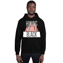 Load image into Gallery viewer, Hiking While Black Unisex Hoodie