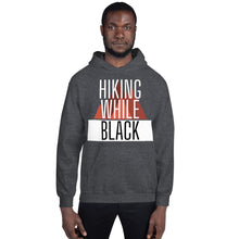 Load image into Gallery viewer, Hiking While Black Unisex Hoodie