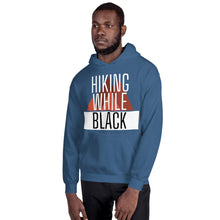 Load image into Gallery viewer, Hiking While Black Unisex Hoodie
