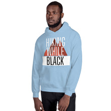 Load image into Gallery viewer, Hiking While Black Unisex Hoodie
