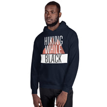 Load image into Gallery viewer, Hiking While Black Unisex Hoodie