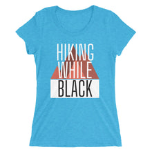 Load image into Gallery viewer, Hiking While Black, Ladies' short sleeve t-shirt
