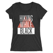 Load image into Gallery viewer, Hiking While Black, Ladies' short sleeve t-shirt