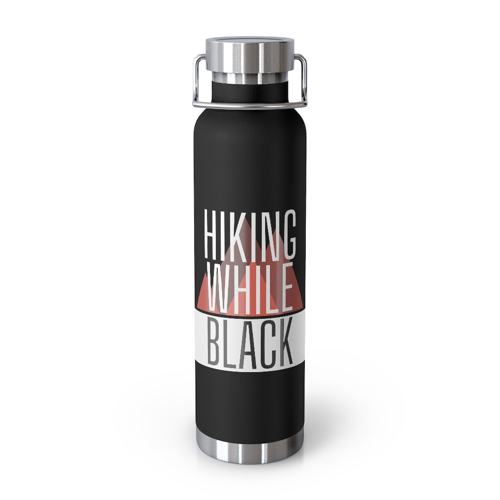 Hiking While Black, 22oz Vacuum Insulated Bottle