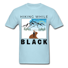 Load image into Gallery viewer, Hiking While Black Unisex T-Shirt, Hiker &amp; Mountains - powder blue
