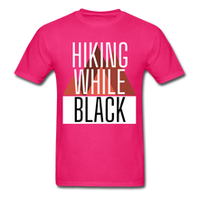 Load image into Gallery viewer, Hiking While Black Unisex T-Shirt, Classic - fuchsia
