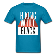 Load image into Gallery viewer, Hiking While Black Unisex T-Shirt, Classic - turquoise
