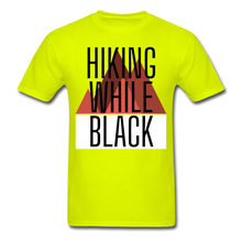 Load image into Gallery viewer, Hiking While Black Unisex T-Shirt, Classic - safety green
