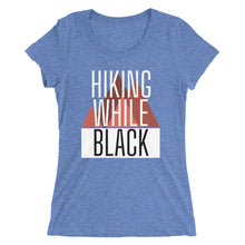 Load image into Gallery viewer, Hiking While Black, Ladies&#39; short sleeve t-shirt
