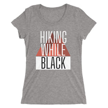 Load image into Gallery viewer, Hiking While Black, Ladies&#39; short sleeve t-shirt
