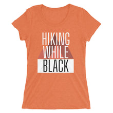 Load image into Gallery viewer, Hiking While Black, Ladies&#39; short sleeve t-shirt
